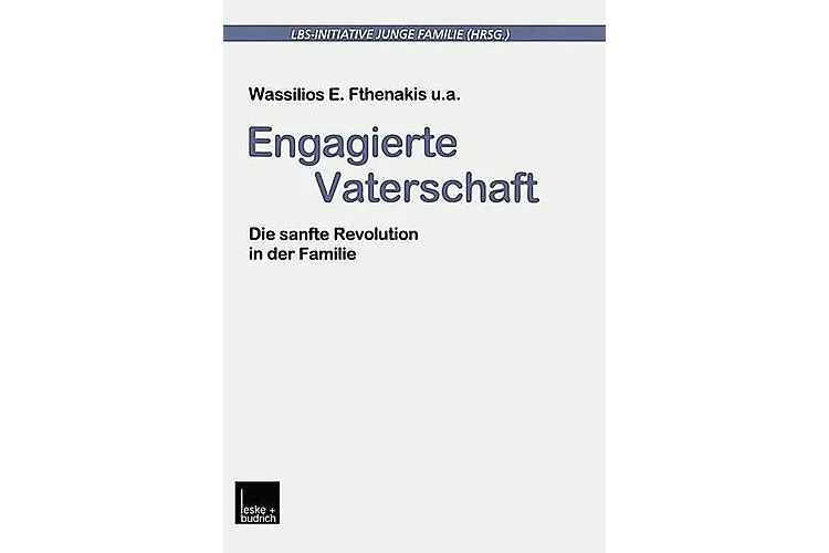 Wassilios Fthenakis: Engagierte Vaterschaft. Die sanfte Revolution in der Familie. VS Verlag für Sozialwissenschaften 2012, 352 Seiten, ca. 85 Fr.