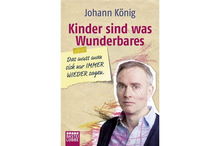 Johann König: I bambini sono meravigliosi, basta continuare a ripeterselo. Bastei Lübbe, 2016, 368 pagine, circa 17 franchi