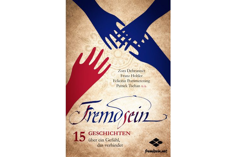 Franz Hohler, Felicitas Pommerening, Patrick Tschan and others: Fremdsein. 15 stories about a feeling that connects. fremdsein.net, 2016. 85 pages, 5.50 francs.