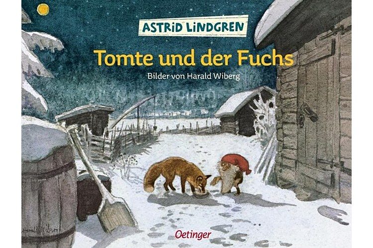 Astrid Lindgren: Tomte e la volpe. Oetinger Verlag, 1966. 32 pagine, circa 32 pagine. Età consigliata: 4-6 anni