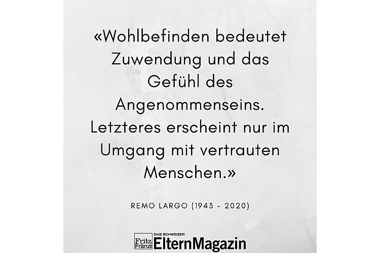 Aus: Remo H. Largo: Babyjahre. Die frühkindliche Entwicklung aus biologischer Sicht. Das andere Erziehungsbuch. Piper Verlag München. 10. Auflage 2000, S. 19 