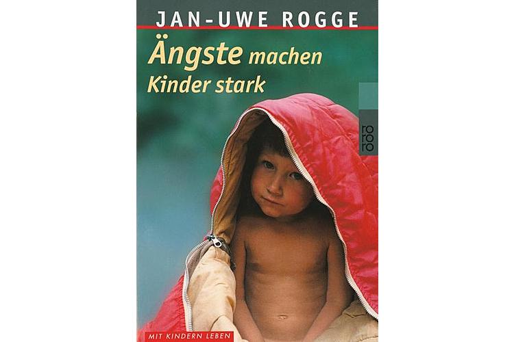 Jan-Uwe Rogge: Ängste machen Kinder stark. Rowohlt 1999, 288 Seiten, ca. 13 Fr.Ein pädagogischer Bestseller vom Autor des Buches «Kinder brauchen Grenzen». Rogge erklärt einfühlsam, warum Eltern ihre Kinder nicht angstfrei aufwachsen lassen können.