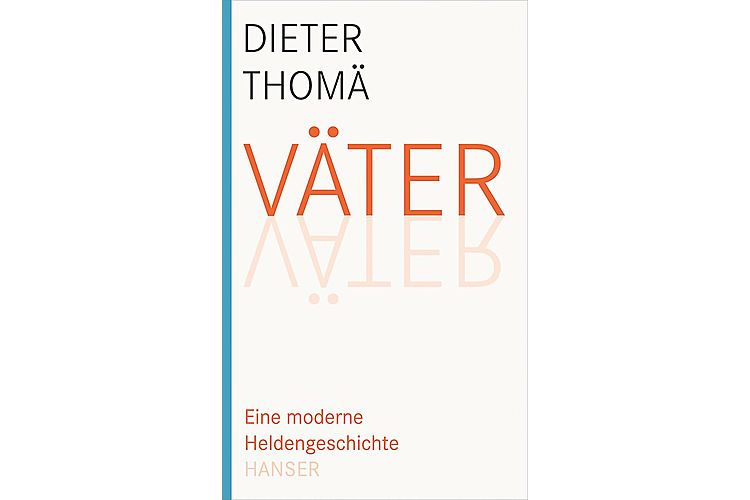 Dieter Thomä: Väter. Eine moderne Heldengeschichte. Hanser 2008, 368 Seiten, ca. 37 Fr.