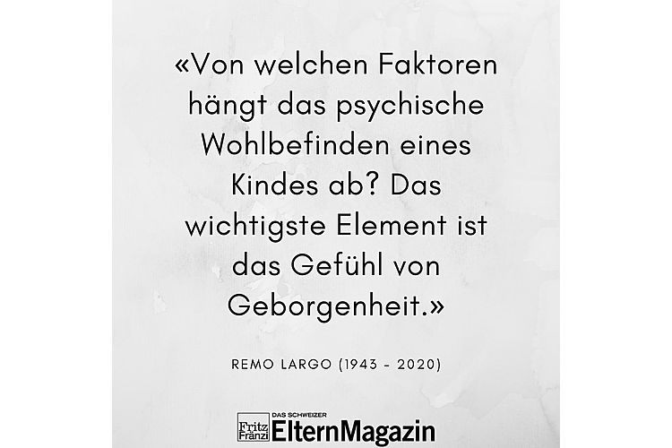 Aus: Remo H. Largo: Babyjahre. Die frühkindliche Entwicklung aus biologischer Sicht. Das andere Erziehungsbuch. Piper Verlag München. 10. Auflage 2000, S. 19