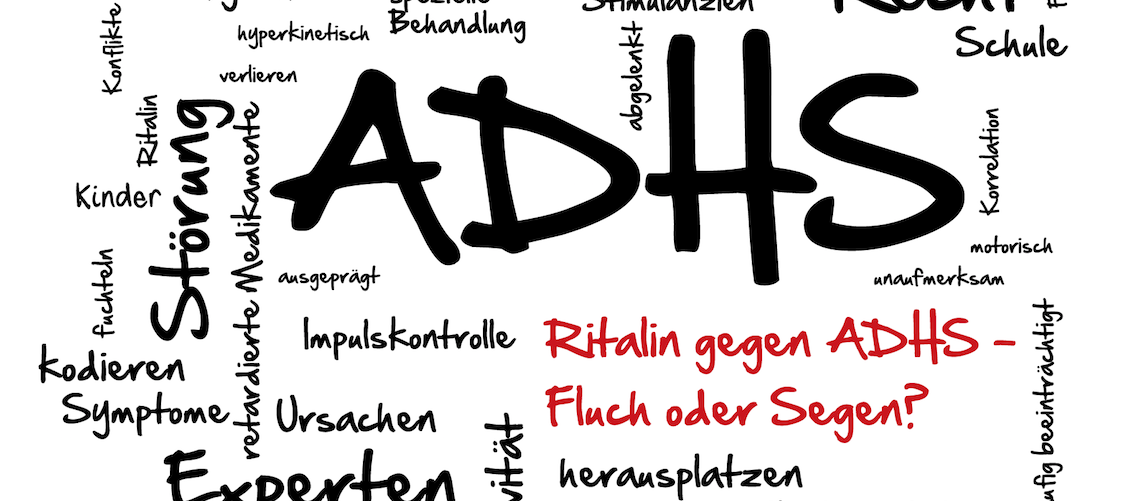 Ritalin gegen ADHS – Fluch oder Segen?