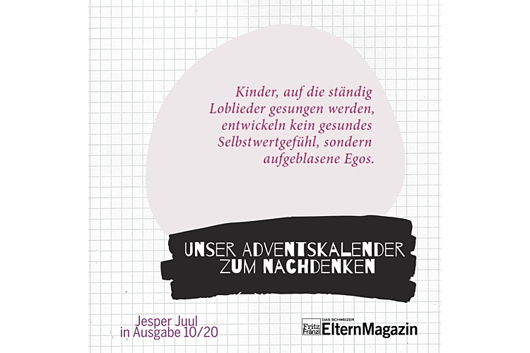 16. Dezember 2020:Kein übertriebenes Lob, sondern authentische Reaktionen. Lesen Sie hier den ganzen Text von Jesper Juul: Wie wird mein Kind selbstbewusst? 