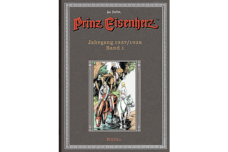 Hal Foster: Prinz Eisenherz. Band 1, Hal Foster-Gesamtausgabe, Verlag Bocola, Bonn, 2008. Ab ca 32 Franken.