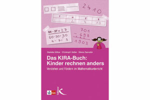 Daniela Götze, Christoph Selter, Elena ­Zannetin: Das KIRA-Buch: ­Kinder ­rechnen anders. Verstehen und Fördern im ­Mathematikunterricht. Kallmeyer 2019, 168 Seiten, ca. 39 Fr.   Das Fachbuch zeigt typische Rechenwege und häufig beobachtete Fehler im Bereich der Arithmetik und bietet Tipps, wie Lehrpersonen das Lernen den Denkweisen der Lernenden anpassen können.