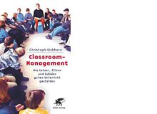 Den Lehrpersonen unter Ihnen empfehle ich dazu gerne das Buch Classroom-Management von Christoph Eichhorn.