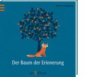 Britta Teckentrupp: Der Baum der Erinnerung. Ars Edition 2013. 32 Seiten, ca. 23 Fr. 