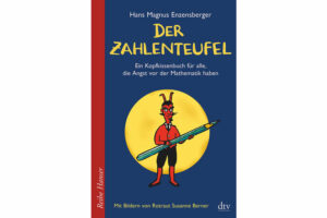 Hans Magnus Enzensberger: Der Zahlenteufel. dtv 2014, 264 Seiten, ca. 18 Fr.  Wer Angst hat vor Mathematik, den belehrt der Zahlenteufel eines Besseren: Er bringt die graue Zahlenwelt zum Leuchten.