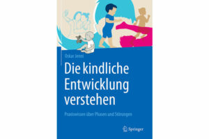 Oskar Jenni: Die kindliche ­Entwicklung verstehen. Praxiswissen über Phasen und Störungen. Springer 2021, 472 S., ca. 70 Fr. Wie entwickeln sich Kinder? 