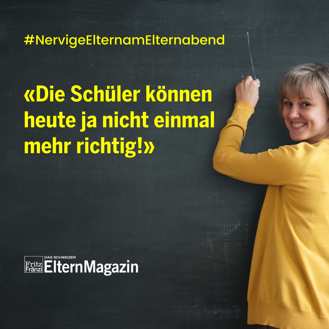 Nervige Elternsätze am Elternabend Nervige Elternsätze am Elternabend